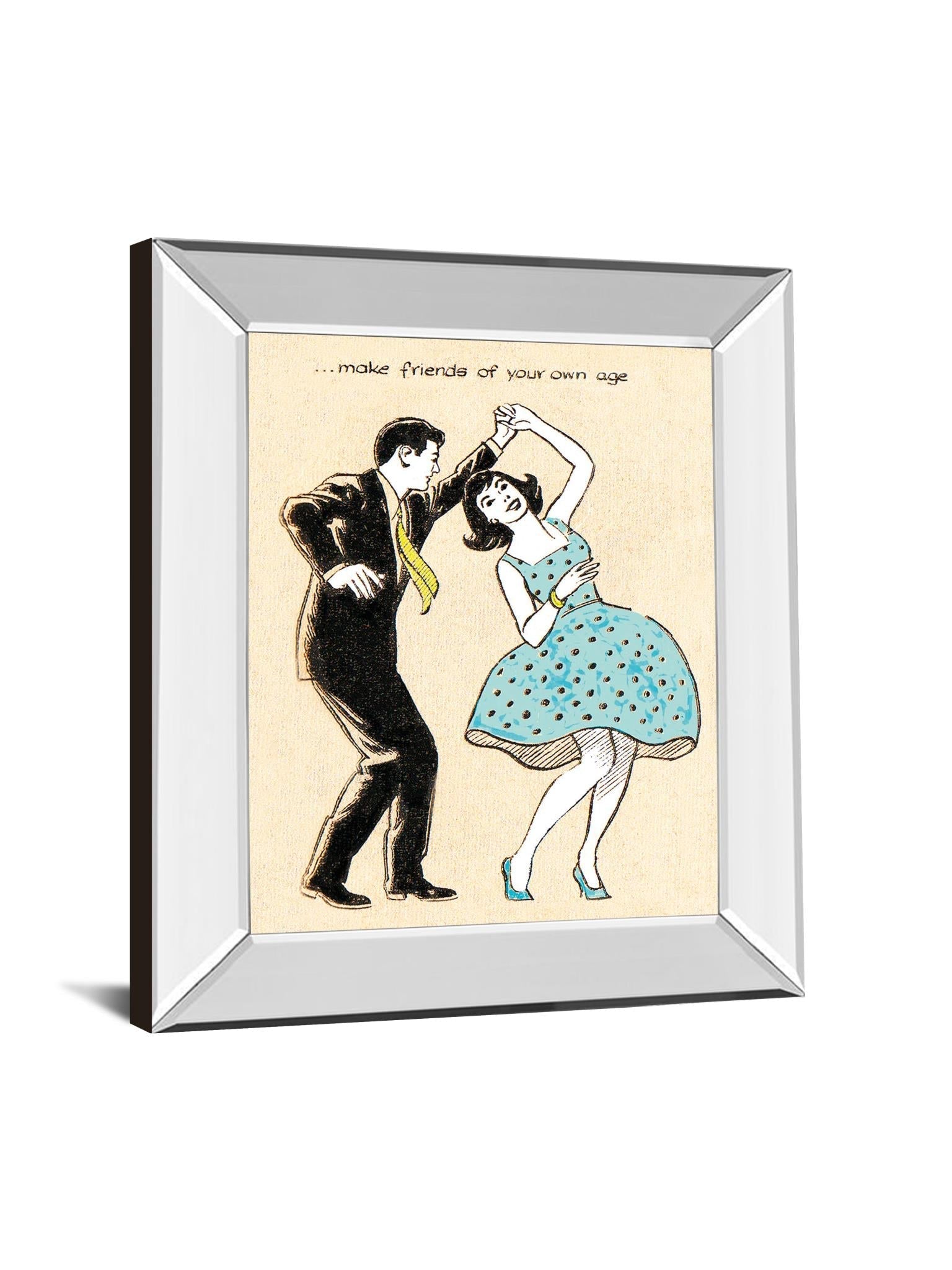 Mirrored Frame Make Friends Of Your Own Age By Roy Newby 22X26 Mirror Frame Print