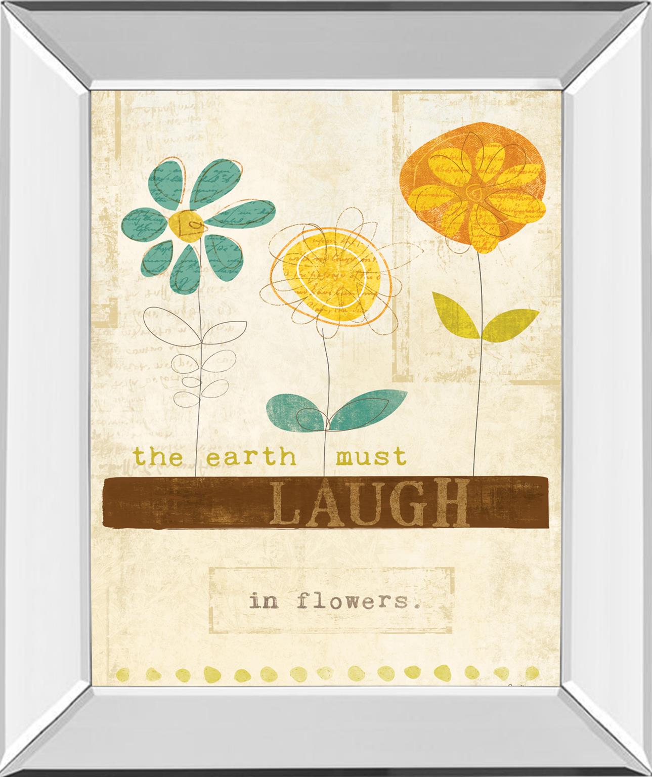 Mirrored Frame Laugh In Flowers By Mollie B 22X26 Mirror Frame Print