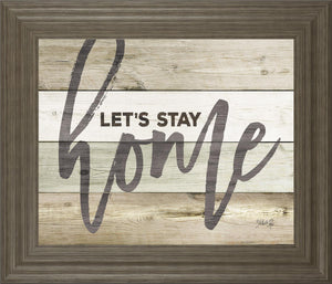 Let'S Stay Home By Marla Rae 22X26 Framed Print