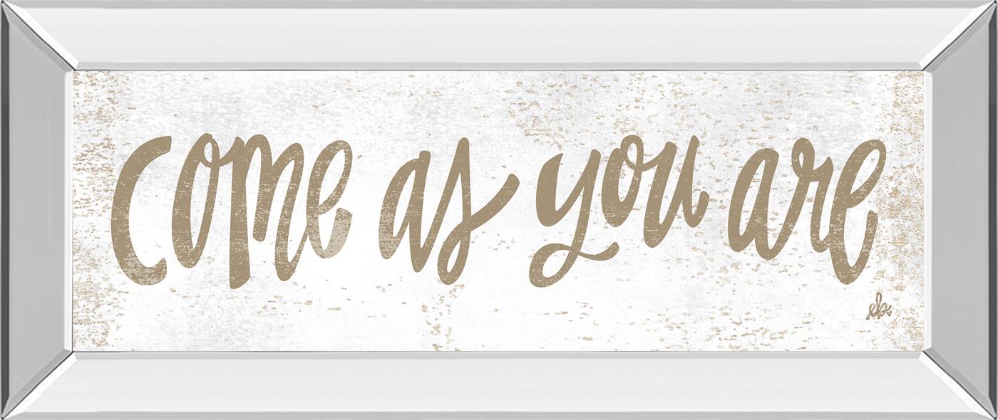 Come As You Are By Erin Barrett 18X42 Mirror Frame Print