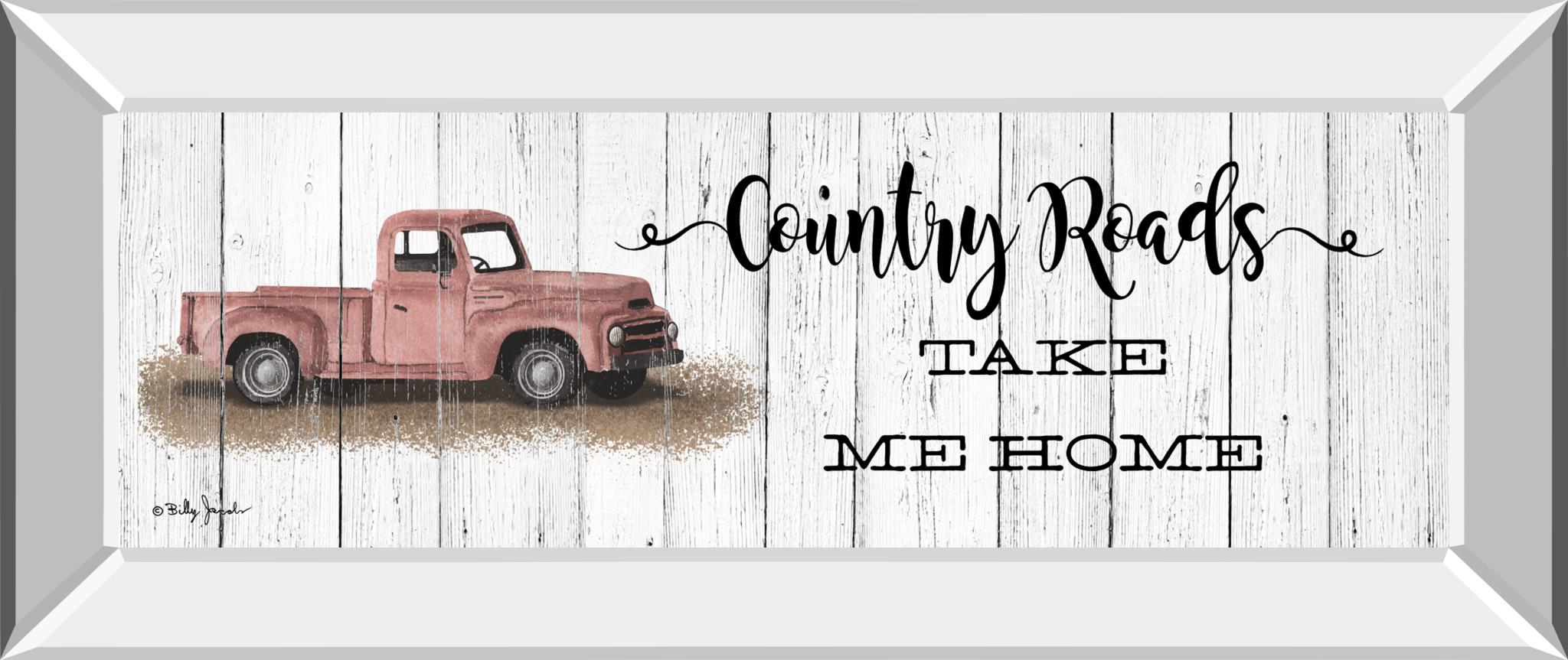 Take Me Home Country Roads By Billy Jacobs 18X42 Mirror Frame Print