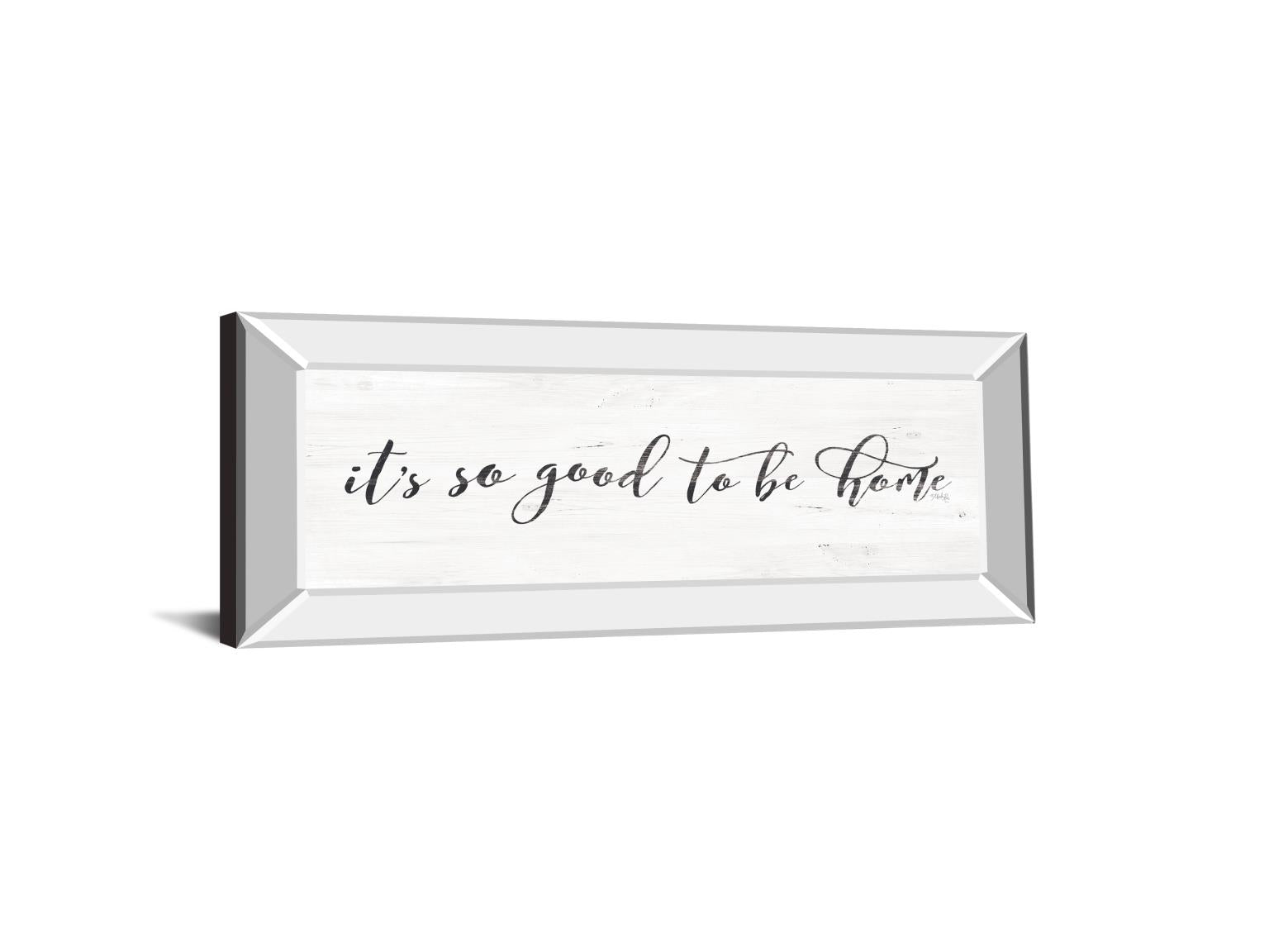 It'S So Good To Be Home By Marla Rae 18X42 Mirror Frame Print