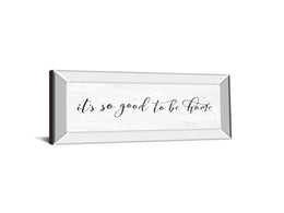 It'S So Good To Be Home By Marla Rae 18X42 Mirror Frame Print