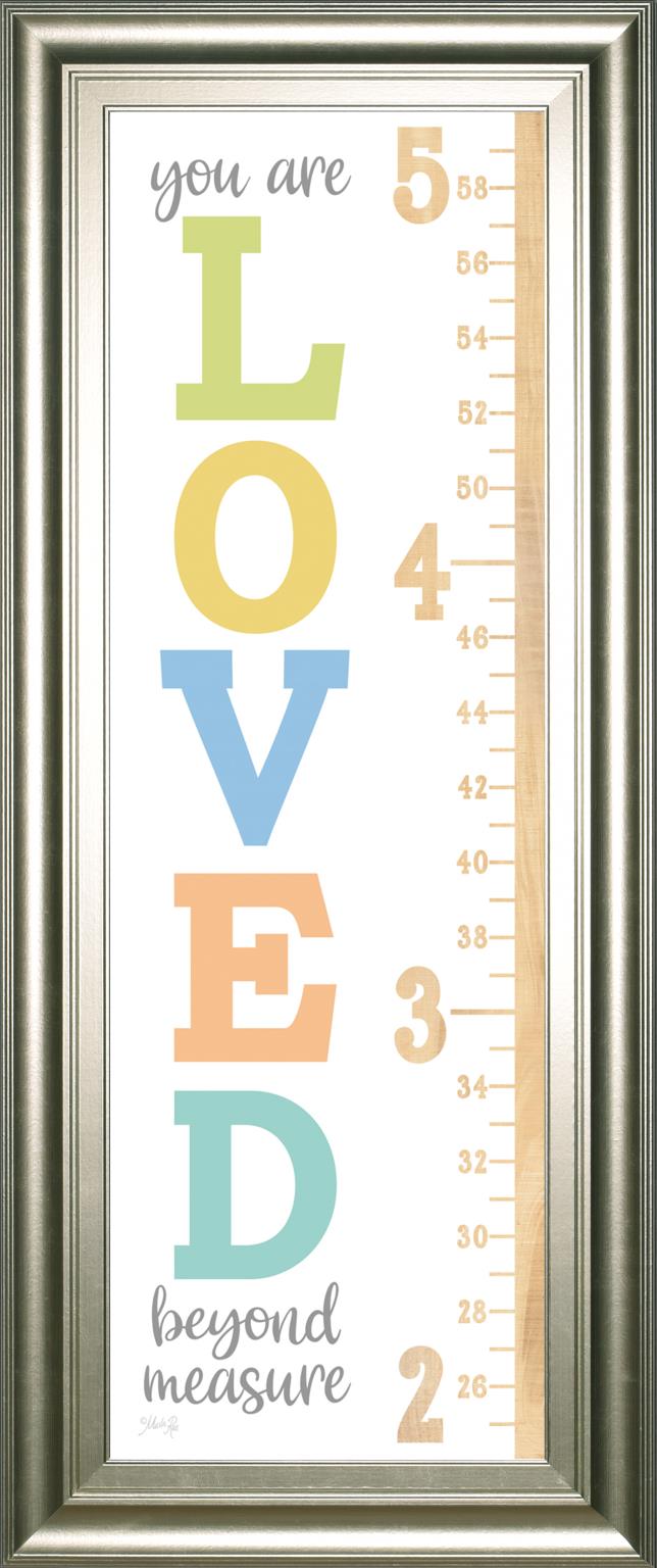 Loved Beyond Measture Growth Chart By Marla Rae 18X42 Framed Print