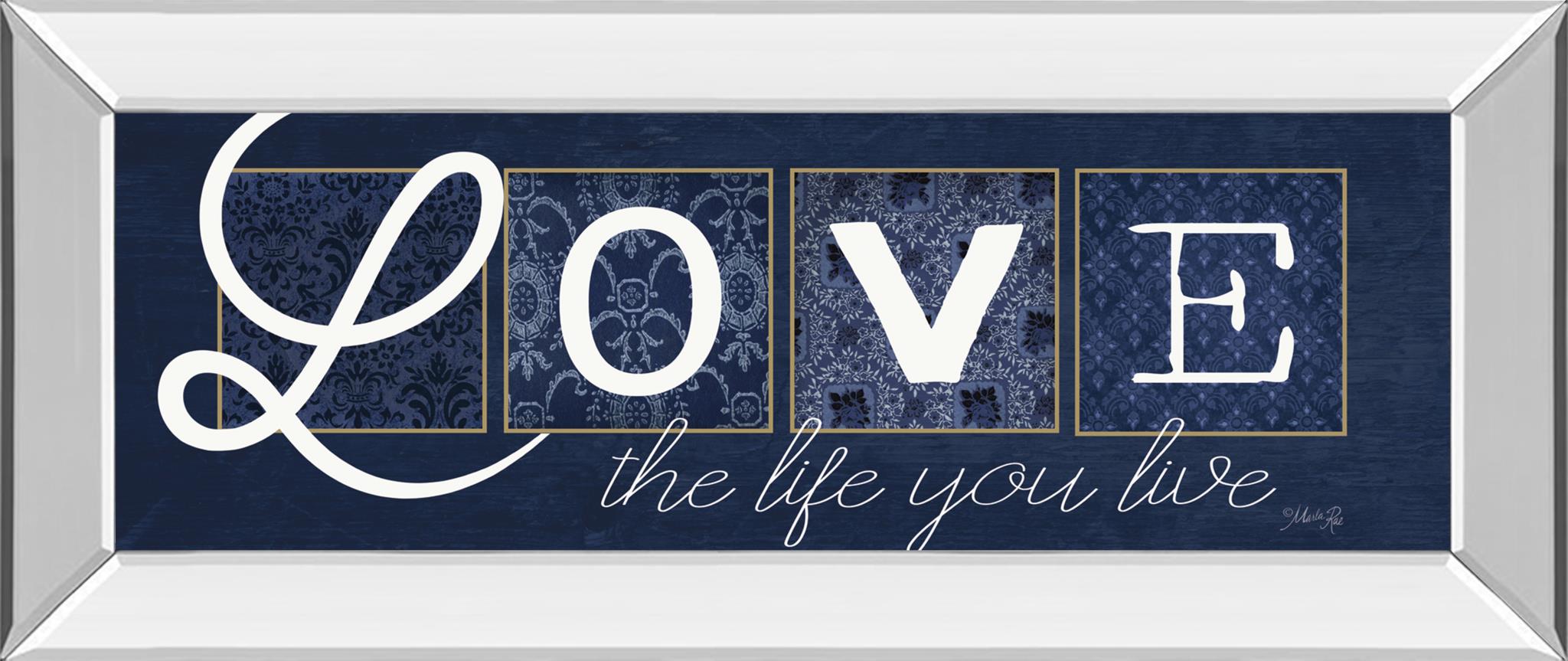 Love The Life You Live By Marla Rae 18X42 Mirror Frame Print