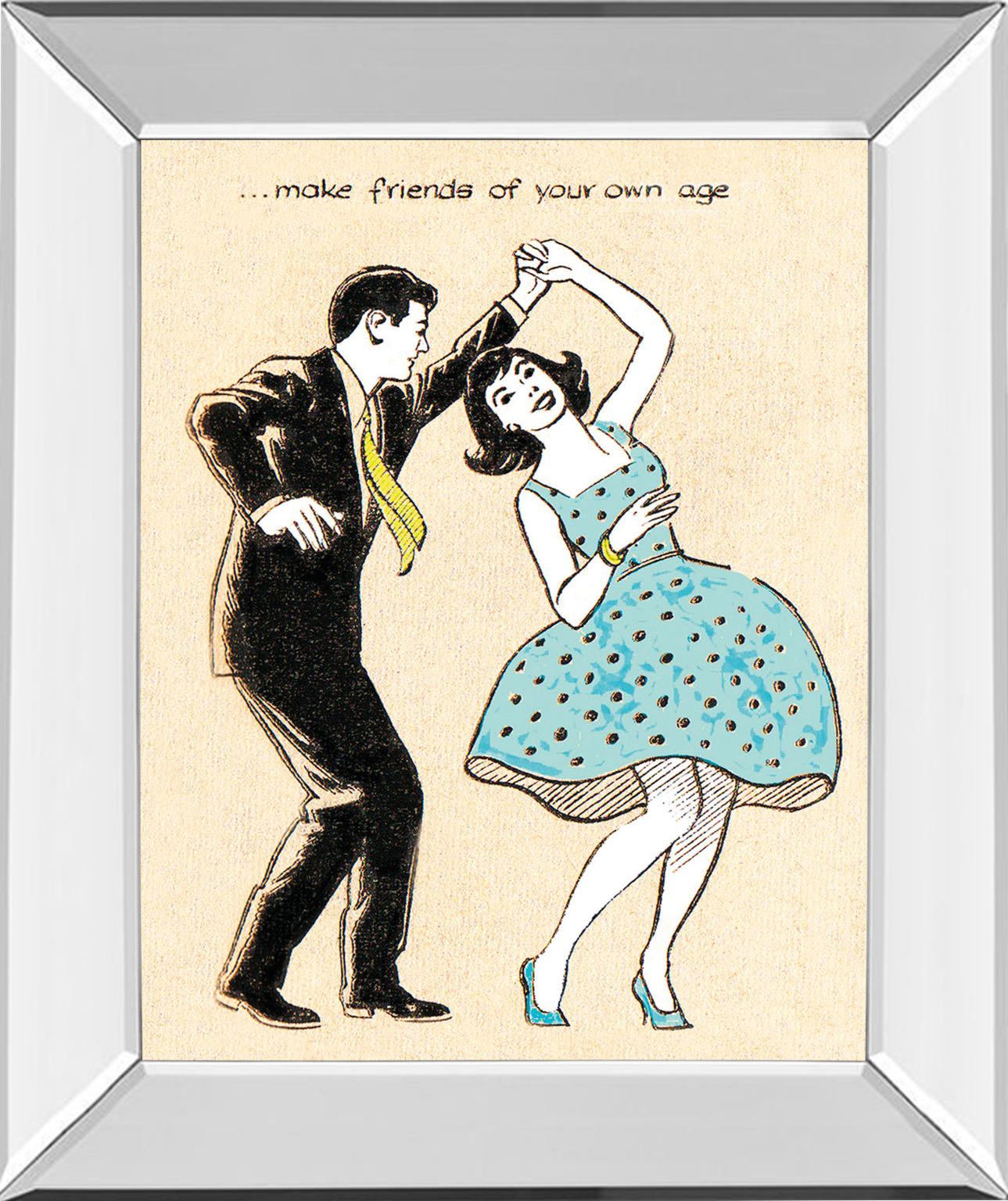 Mirrored Frame Make Friends Of Your Own Age By Roy Newby 22X26 Mirror Frame Print