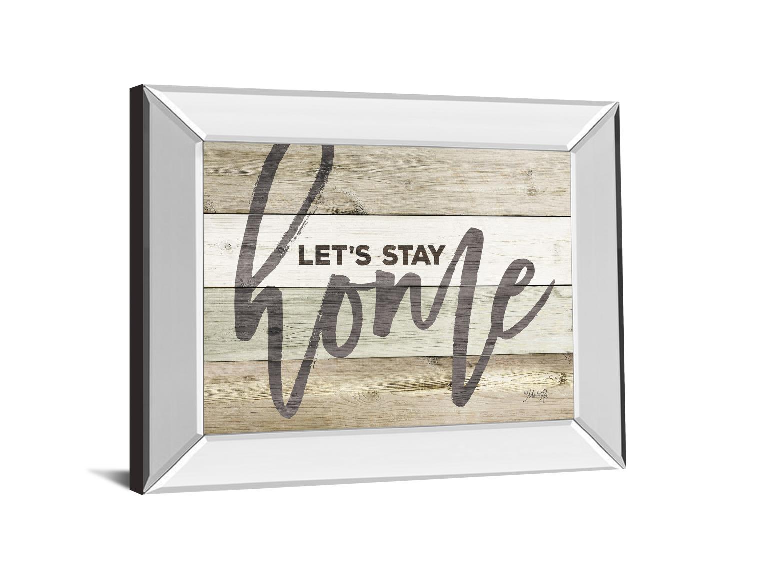 Mirrored Frame Let'S Stay Home By Marla Rae 22X26 Mirror Frame Print