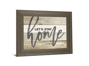 Let'S Stay Home By Marla Rae 22X26 Framed Print